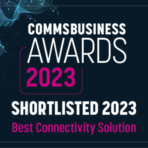 Finalist for Best Connectivity: Evolve finalist for Best Connectivity Solution by Comms Business.